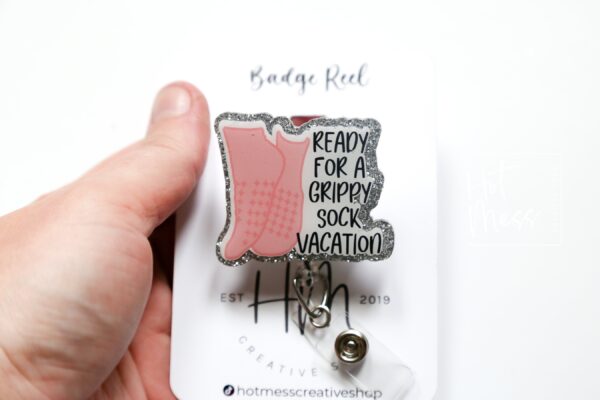 Ready for a grippy sock vacation Badge Reel, patient care ID Holder,  Retractable ID Holder, Interchangeable Badge Holder