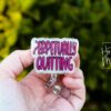 Perpetually Quitting Badge Reel, Funny Badge reel, RN ID Holder, Retractable Acrylic Badge Reel, Nurse Gift, Night Shift