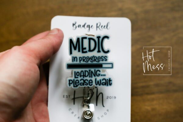Medic in Progress Badge Reel, Funny Badge Reel, Retractable Badge Reel, Interchangeable Badge Reel, Stocking Stuffer
