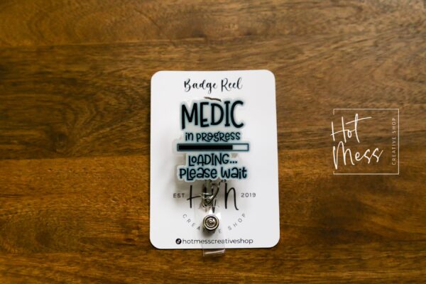 Medic in Progress Badge Reel, Funny Badge Reel, Retractable Badge Reel, Interchangeable Badge Reel, Stocking Stuffer