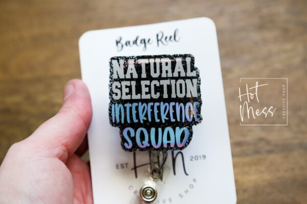 Natural Selection Interference Squad EMS Firefighter Badge Reel, Funny Badge Reel, Retractable Badge Reel, Interchangeable Badge Reel