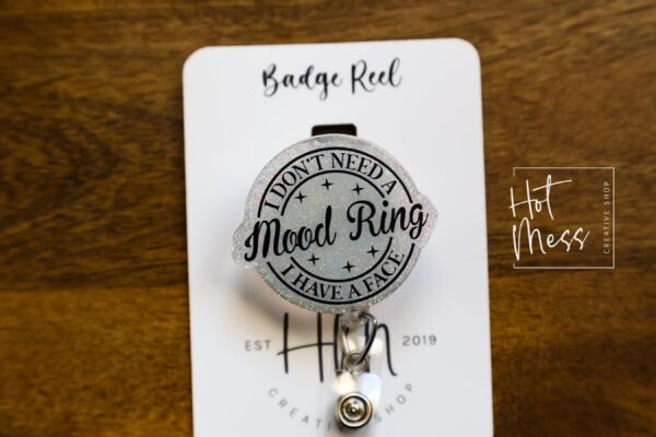 il_fullxfull.5779411259_dbfe I don't need a mood ring, I have a face Badge Reel, RN id Holder, Retractable Acrylic Badge Reel, Nurse Gift, Night Shift, Funny Badge Reel