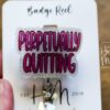 Perpetually Quitting Badge Reel, Funny Badge reel, RN ID Holder, Retractable Acrylic Badge Reel, Nurse Gift, Night Shift