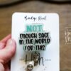 Not enough Sage in the world for this Badge Reel, RN id Holder, Retractable Acrylic Badge Reel, Nurse Gift, Night Shift, Funny Badge Reel