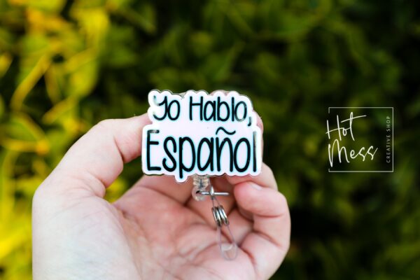 Yo Hablo Espanol Badge Reel, Medical Badge Reel, Retractable Badge Reel, Interchangeable