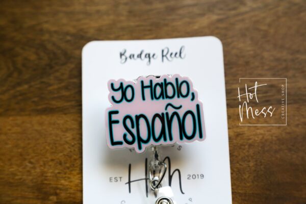 Yo Hablo Espanol Badge Reel, Medical Badge Reel, Retractable Badge Reel, Interchangeable