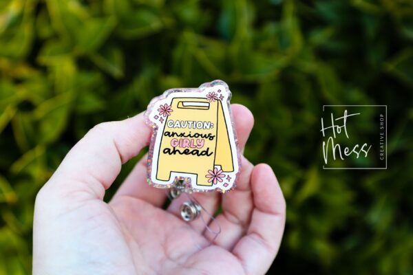 Caution Anxious Girlie Ahead Funny Badge Reel, RN ID Holder, Retractable Acrylic Badge Reel, Office ID Holder