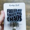 Fueled By Coffee and Chaos Badge Reel, RN ID Holder, Retractable Badge Reel, Night Shift, Audacity, Stocking Stuffer