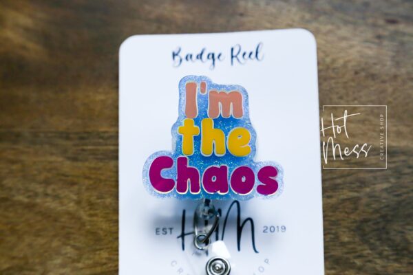 I'm the Chaos Badge Reel, RN ID Holder, Retractable Badge Reel, Night Shift, Audacity, Stocking Stuffer