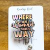 il_fullxfull.5861010724_bwae Where there's a woman there's a way Badge Reel, Feminist Badge Reel, Interchangeable ID holder, cute badge reel