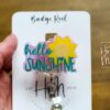 Hello Sunshine Badge Reel, ID holder, Retractable Badge Reel, Teacher ID Holder, Nurse Badge Reel, Glitter Badge Reel, Interchangeable