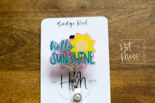 Hello Sunshine Badge Reel, ID holder, Retractable Badge Reel, Teacher ID Holder, Nurse Badge Reel, Glitter Badge Reel, Interchangeable