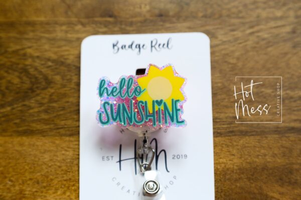 Hello Sunshine Badge Reel, ID holder, Retractable Badge Reel, Teacher ID Holder, Nurse Badge Reel, Glitter Badge Reel, Interchangeable