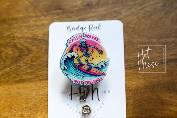 Catch Waves not feelings Funny Badge Reel, Nurse Badge Reel, ID Holder, ICU Nurse, Retractable Badge, medical humor
