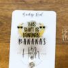 This shift is bananas Badge Reel, RN id Holder, Jesus Retractable Acrylic Badge Reel, Nurse Gift, Funny Badge Reel, Glitter id holder
