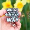 il_fullxfull.5909102409_7nhv Where there's a woman there's a way Badge Reel, Feminist Badge Reel, Interchangeable ID holder, cute badge reel
