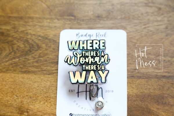 il_fullxfull.5909102413_7wo5 Where there's a woman there's a way Badge Reel, Feminist Badge Reel, Interchangeable ID holder, cute badge reel