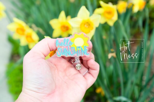 Hello Sunshine Badge Reel, ID holder, Retractable Badge Reel, Teacher ID Holder, Nurse Badge Reel, Glitter Badge Reel, Interchangeable