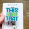 This is not That Funny Glitter Badge Reel, Night Shift badge reel, Sarcasm badge reel, Stocking Stuffer