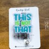 This is not That Funny Glitter Badge Reel, Night Shift badge reel, Sarcasm badge reel, Stocking Stuffer