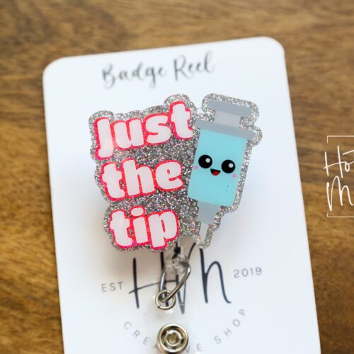 il_fullxfull.5911439995_tf22 Pink Just the tip Badge Reel, Phlebotomy Glitter Badge Reel, Nurse ID Holder, Funny Badge Reel