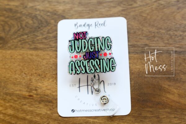 Funny Badge reel, Not Judging Just Assessing, RN ID Holder, Retractable Acrylic Badge Reel, Nurse Gift, Night Shift
