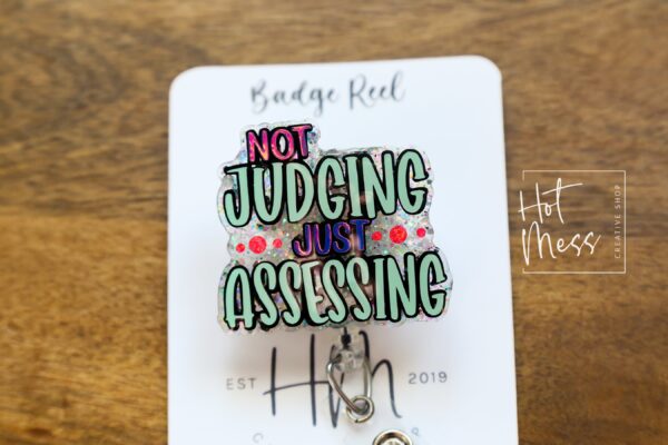 Funny Badge reel, Not Judging Just Assessing, RN ID Holder, Retractable Acrylic Badge Reel, Nurse Gift, Night Shift
