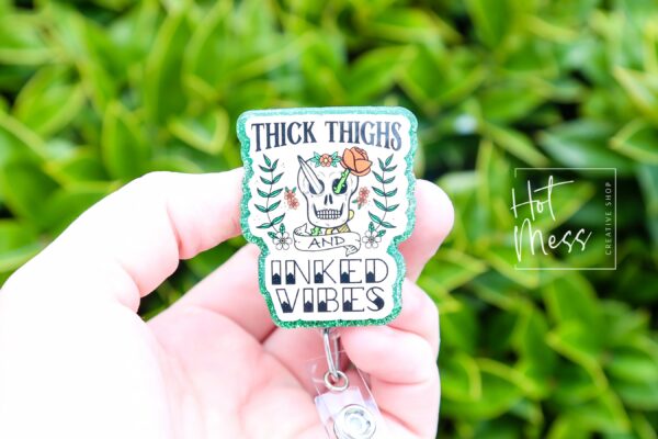 Thick Thighs and Inked Vibes Funny Badge Reel, Retractable Badge Reel, Interchangeable Badge Reel