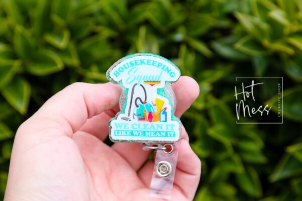 Housekeeping Squad Badge Reel, Environmental Services ID Holder, Custodian ID Holder, Retractable Acrylic Badge Reel