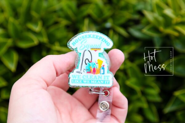 Housekeeping Squad Badge Reel, Environmental Services ID Holder, Custodian ID Holder, Retractable Acrylic Badge Reel