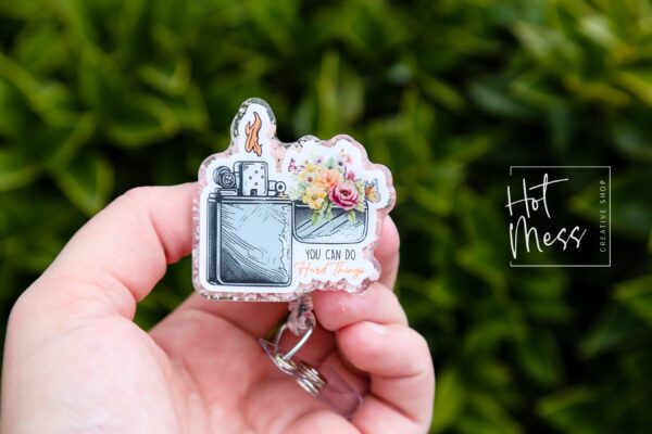 You can do hard things Funny Badge Reel, RN ID Holder, Retractable Acrylic Badge Reel, Office ID Holder, Stocking Stuffer