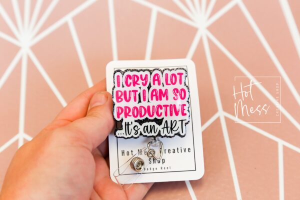 I am So Productive, I cry a Lot Funny Badge reel, RN ID Holder, Retractable Acrylic Badge Reel, Nurse Gift, Night Shift