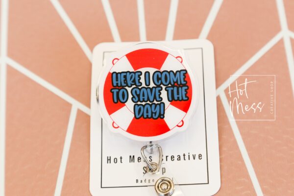 Here I Come to Save the day Funny Badge Reel, RN ID Holder, Retractable Badge Reel, Nurse Gift, Office ID Holder, Life Saver