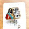 Y'all Need Jesus? Retractable Glitter Badge Reel for Nurses - Funny RN ID Holder Night Shift Gift