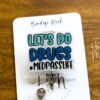 Let's do Dr*gs Med pass Funny Glitter Badge Reel, Nurse Badge Reel, Med Tech ID Holder,  Retractable Badge, Pharmacy Badge Reel