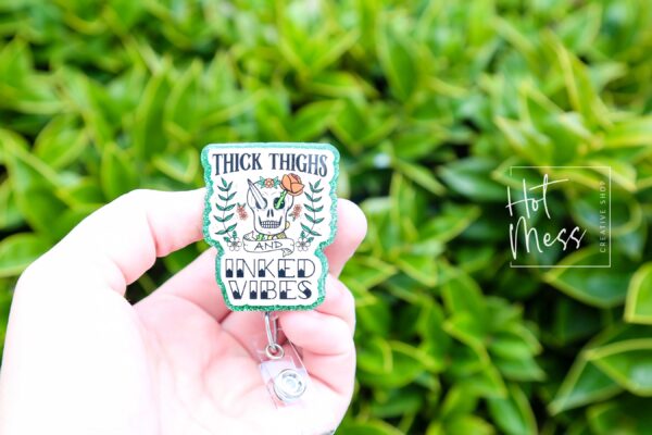 Thick Thighs and Inked Vibes Funny Badge Reel, Retractable Badge Reel, Interchangeable Badge Reel