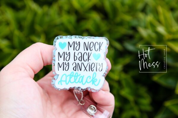 il_fullxfull.5977945193_d9qe My Neck, My Back, My Anxiety Attack Funny Badge Reel, RN ID Holder, Retractable Acrylic Badge Reel, Office ID Holder