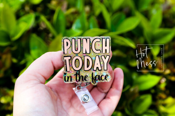Punch today in the Face Funny Badge Reel, Retractable Acrylic Badge Reel, Nurse Gift, Office ID Holder, Glitter Badge Reel