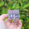 Sorry, it's my first day Funny Badge Reel, Retractable Acrylic Badge Reel, Nurse Gift, Office ID Holder, Glitter Badge Reel