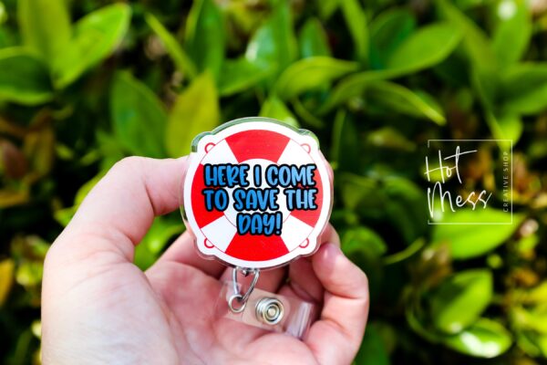 Here I Come to Save the day Funny Badge Reel, RN ID Holder, Retractable Badge Reel, Nurse Gift, Office ID Holder, Life Saver