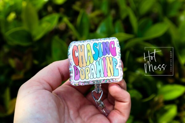 Chasing Dopamine Badge Reel, RN ID Holder, Retractable Acrylic Badge Reel, Nurse Gift, Mental Health, Therapist ID Holder, School Counselor
