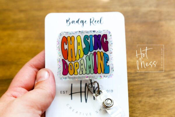 Chasing Dopamine Badge Reel, RN ID Holder, Retractable Acrylic Badge Reel, Nurse Gift, Mental Health, Therapist ID Holder, School Counselor