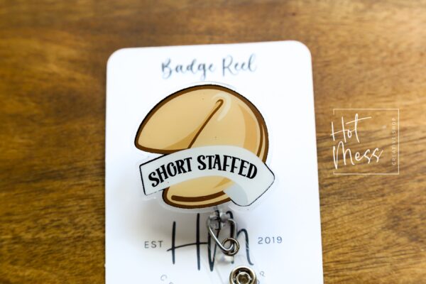 You will be Short Staffed Funny Badge Reel, Nurse Badge Reel, ID Holder, ICU Nurse, Retractable Badge, medical humor