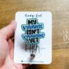 My Vyvanse isn't Vyvansing Yet Funny Badge Reel, Retractable Acrylic Badge Reel, Nurse Gift, Office ID Holder, Custom Badge Reel
