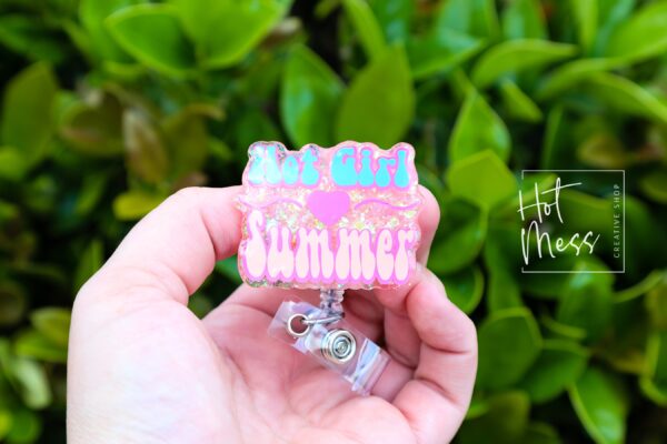 Hot Girl Summer Badge Reel, ID holder, Retractable Badge Reel, Teacher ID Holder, Nurse Badge Reel, Glitter Badge Reel, Interchangeable