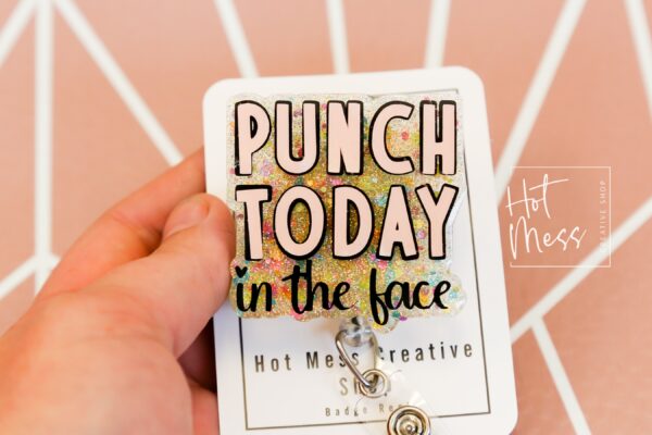 Punch today in the Face Funny Badge Reel, Retractable Acrylic Badge Reel, Nurse Gift, Office ID Holder, Glitter Badge Reel