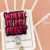 Where is my patient? Funny Badge Reel, RN ID Holder, Retractable Badge Reel, Nurse Gift, Office ID Holder, Gifts for Nurse