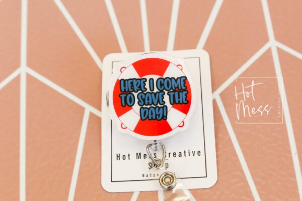 Here I Come to Save the day Funny Badge Reel, RN ID Holder, Retractable Badge Reel, Nurse Gift, Office ID Holder, Life Saver