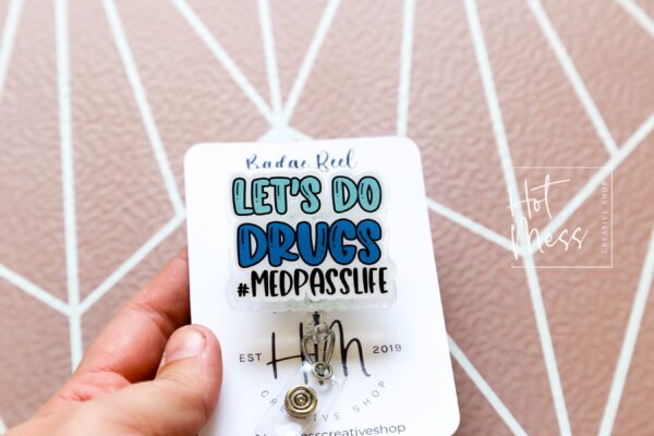 Let's do Dr*gs Med pass Funny Glitter Badge Reel, Nurse Badge Reel, Med Tech ID Holder,  Retractable Badge, Pharmacy Badge Reel