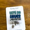 Let's do Dr*gs Med pass Funny Glitter Badge Reel, Nurse Badge Reel, Med Tech ID Holder,  Retractable Badge, Pharmacy Badge Reel